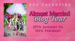 Blog Tour: Almost Married by Roe Valentine