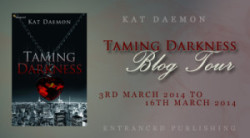 Blog Tour: Taming Darkness by Kat Deamon