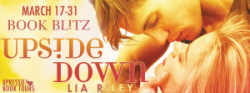 Book Blitz: Upside Down (Off the Map #1) by Lia Riley