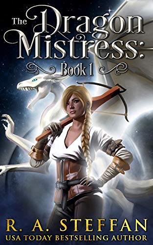 Review: The Dragon Mistress Book 1 by R.A. Steffan