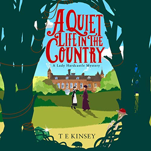 Review: A Quiet Life in the Country by T.E. Kinsey