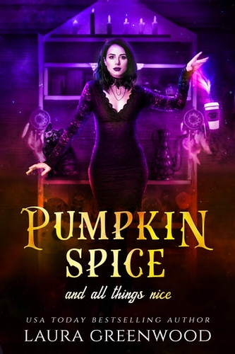 Review: Pumpkin Spice and All Things Nice by Laura Greenwood