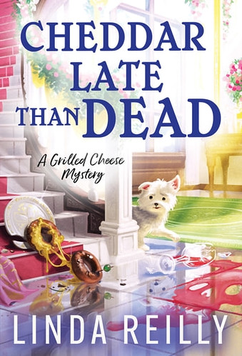 Review: Cheddar Late Than Dead by Linda Reilly