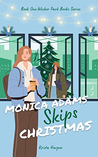 Review: Monica Adams Skips Christmas by Krista Harper