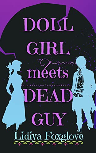 Review: Doll Girl Meets Dead Guy by Lidiya Foxglove