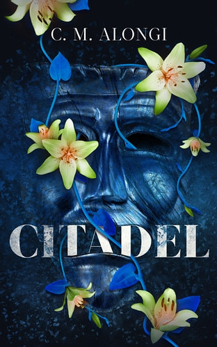 Citadel by C.M. Alongi