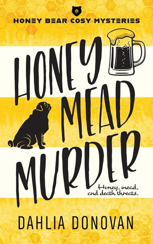 Honey mead Murder by Dahlia Donovan