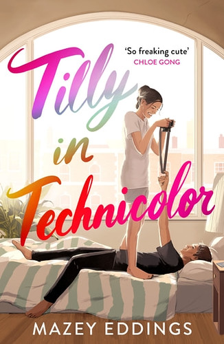Review: Tilly in Technicolor by Mazey Eddings