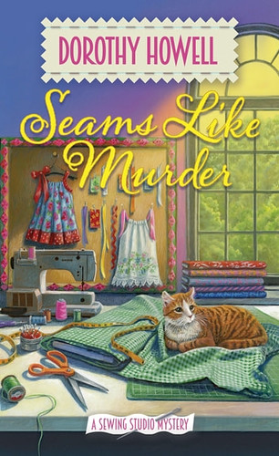 Review: Seams Like Murder by Dorothy Howell