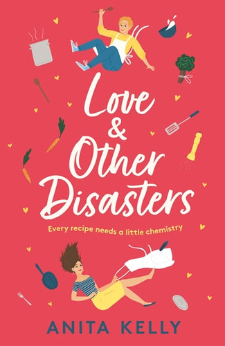 Review: Love & Other Disasters by Anita Kelly