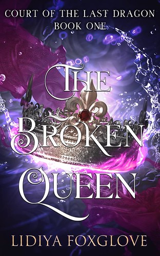 Review: The Broken Queen by Lidiya Foxglove