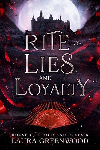 Rite of Lies and Loyalty by Laura Greenwood