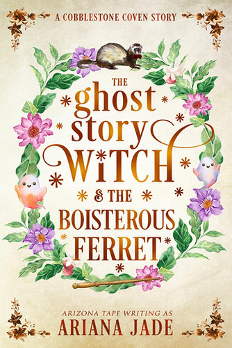 The Ghost Story Witch & The Boisterous Ferret