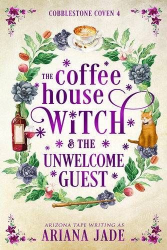 The Coffee House Witch & The Unwelcome Guest
